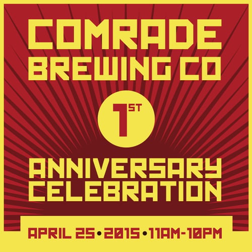 comrade brewing - 1st anniversary - dbb - 04-25-2015