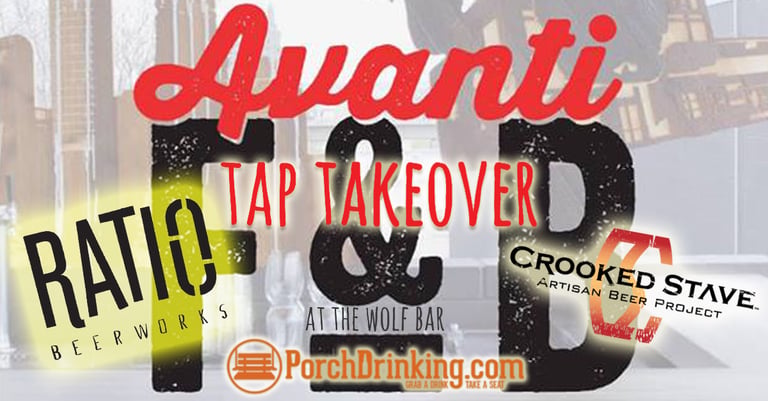 Ratio + Crooked Stave + PorchDrinking TOMORROW at Avanti F&B