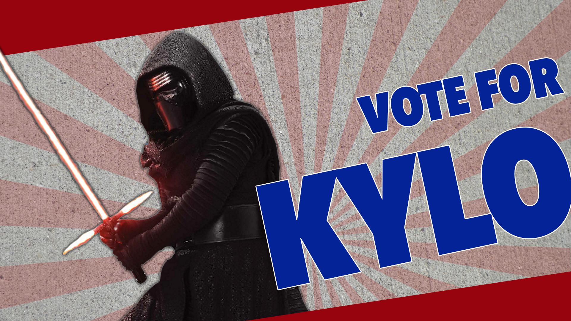 Vote Kylo Ren this election season