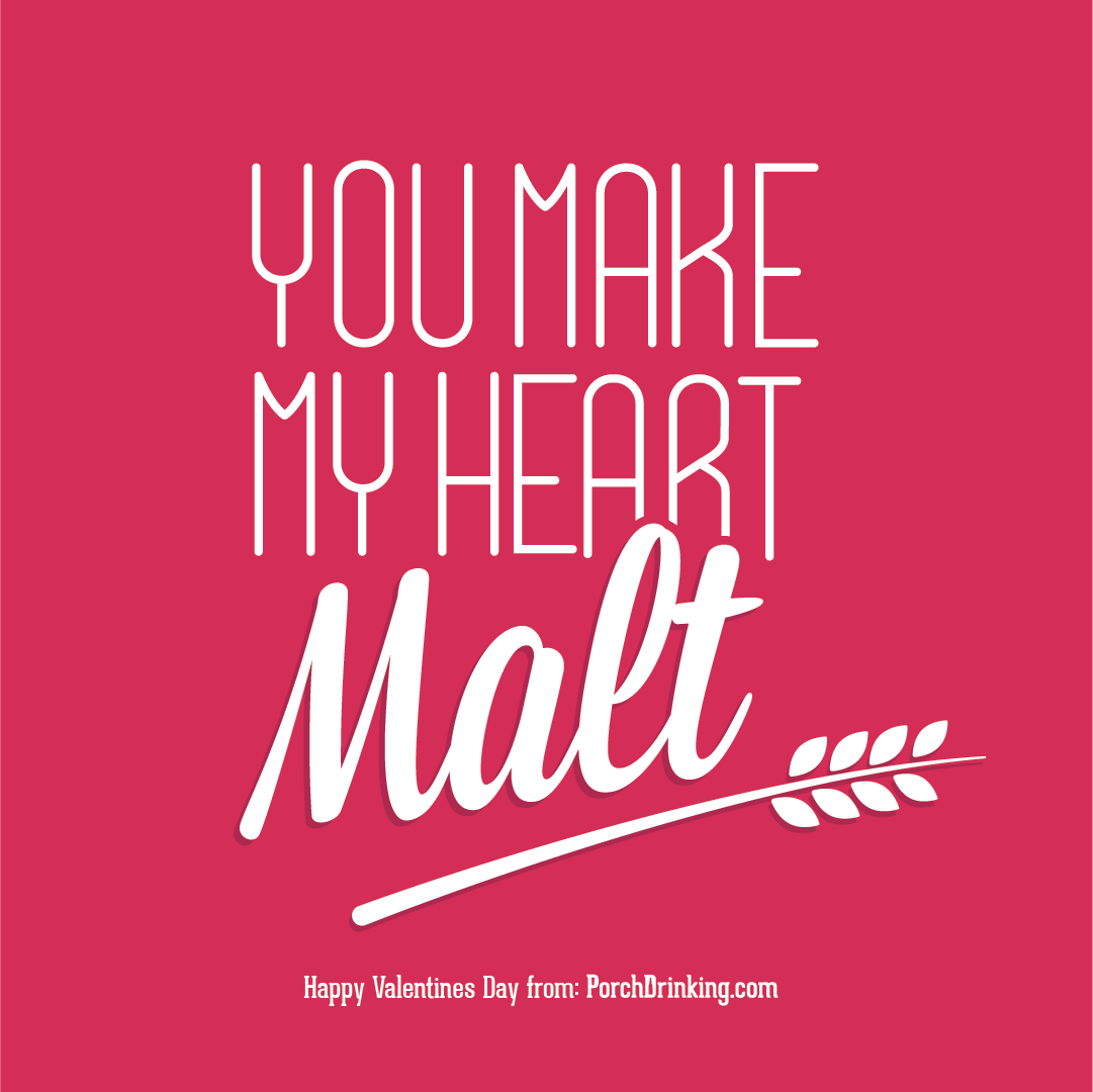You Make My Heart Malt Beer Themed Valentine's Day Card