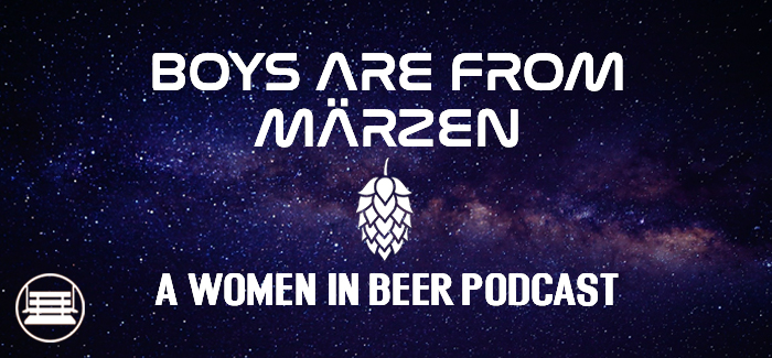 Boys Are From Märzen Podcast | Whitney Way City Star Brewing