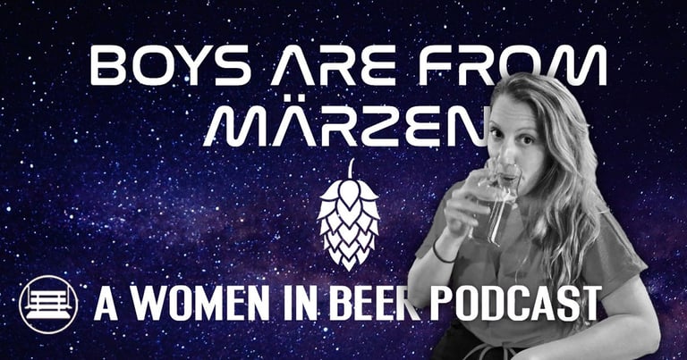 Boys Are From Märzen Podcast | Ash Eliot Women of the Bevolution