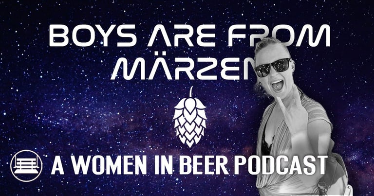 Boys Are From Märzen Podcast | Sara Killeen Montana Craft Beer Connection