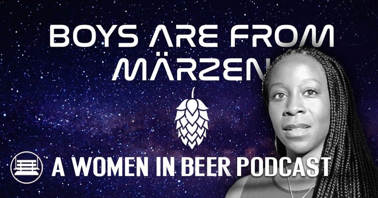 Boys Are From Märzen Podcast | Atinuke “Tinu” Diver