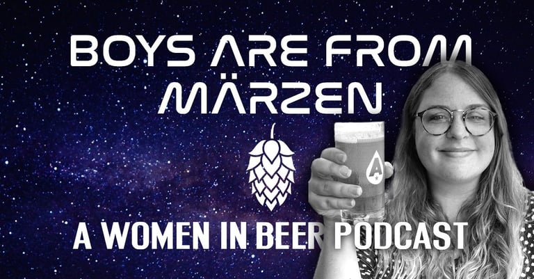 Boys Are From Märzen Podcast | Caroline Wallace Texas Craft Brewers Guild