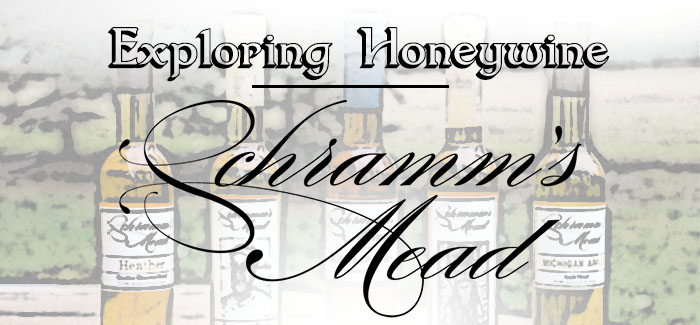 Exploring Honeywine | Schramm’s Mead