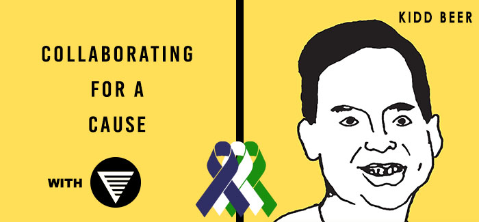 Collaborating for a Cause | Kidd Beer