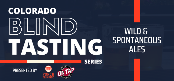 Colorado’s Best Wild & Spontaneous Ales Blind Tasting Presented by On Tap Credit Union
