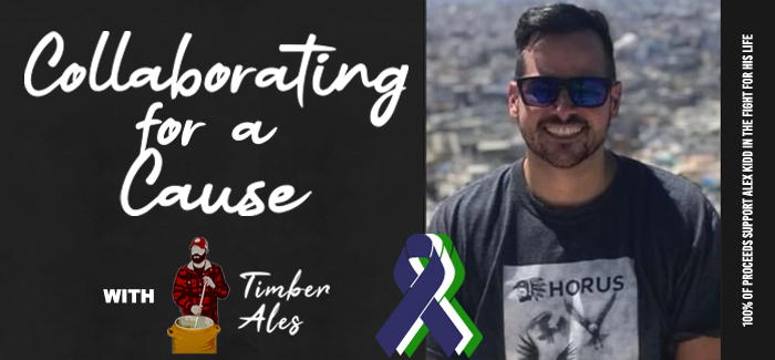 Collaborating for a Cause | Timber Ales’ Stay Strong Alex