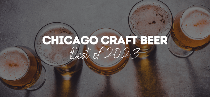 Chicago Craft Beer | Best of 2023