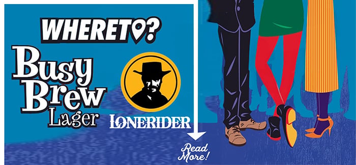 WhereT App & Lonerider Beer | Busy Brew Lager