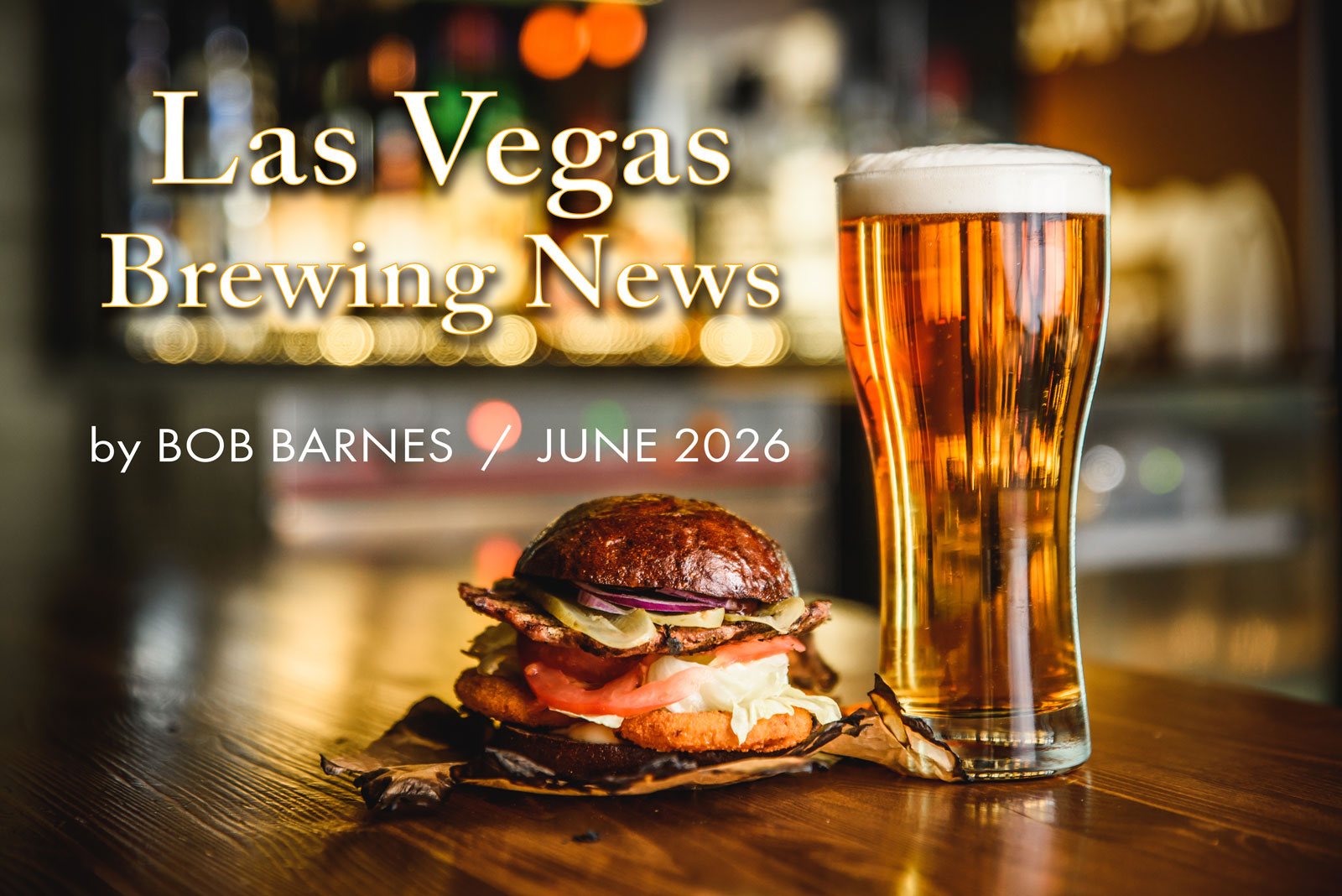 Las Vegas Brewing News: June 2026