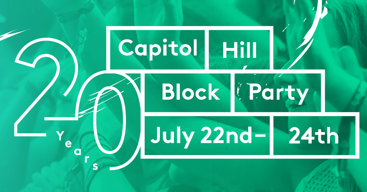 5 Reasons You Need to Buy Capitol Hill Block Party Tickets